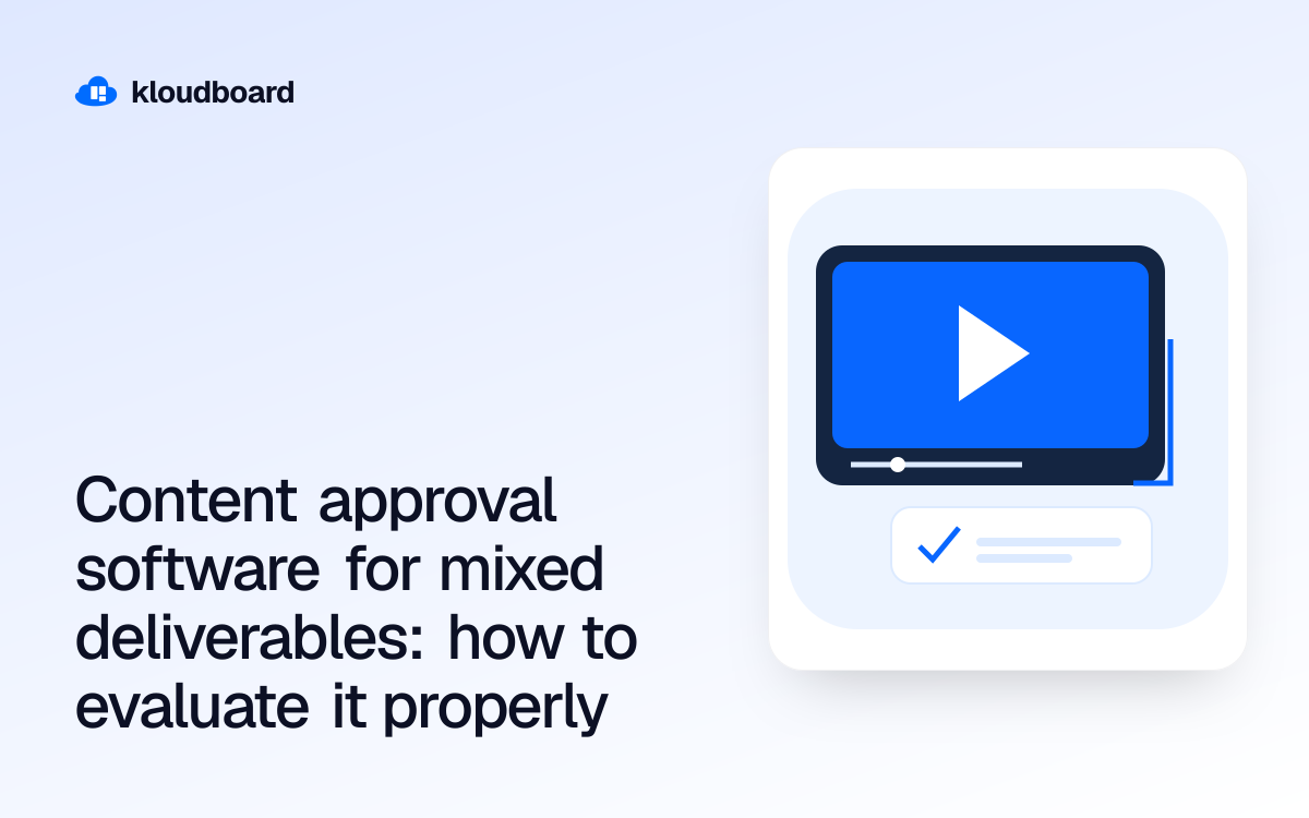 Content approval software for mixed deliverables: how to evaluate it properly — a video player and an approval checkmark.